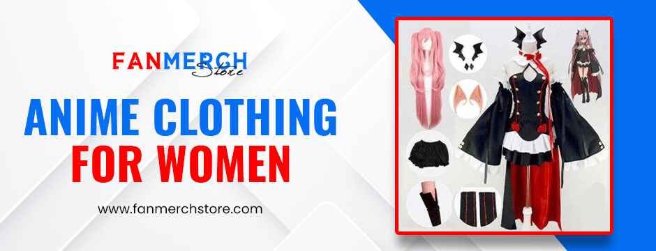 Anime clothing for women Anime clothing for women